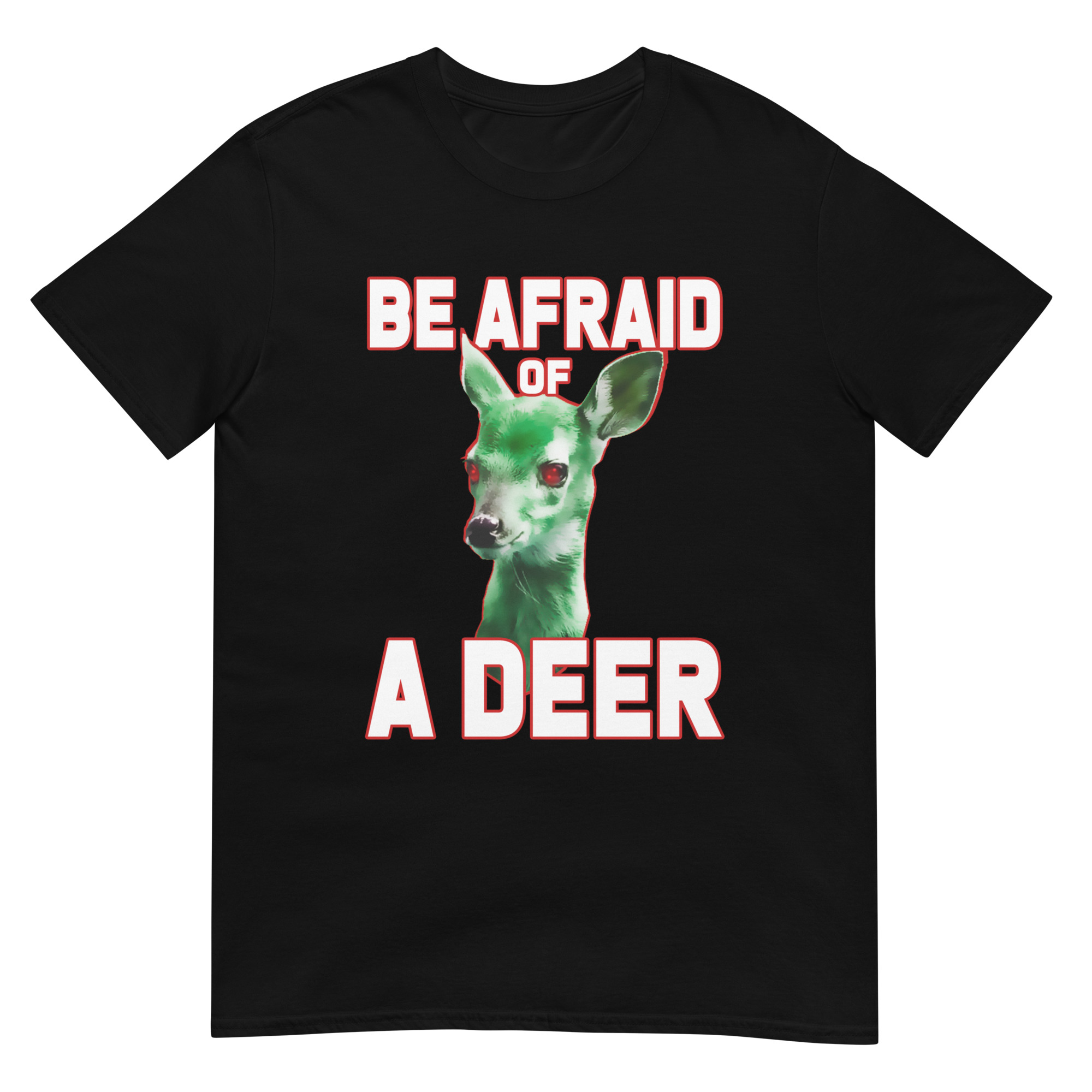 Be Afraid of a Deer